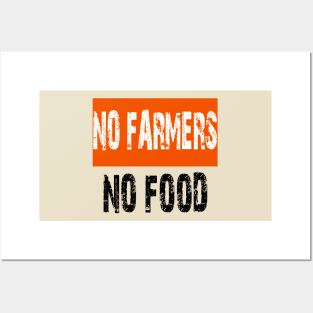 No farmers no food Posters and Art